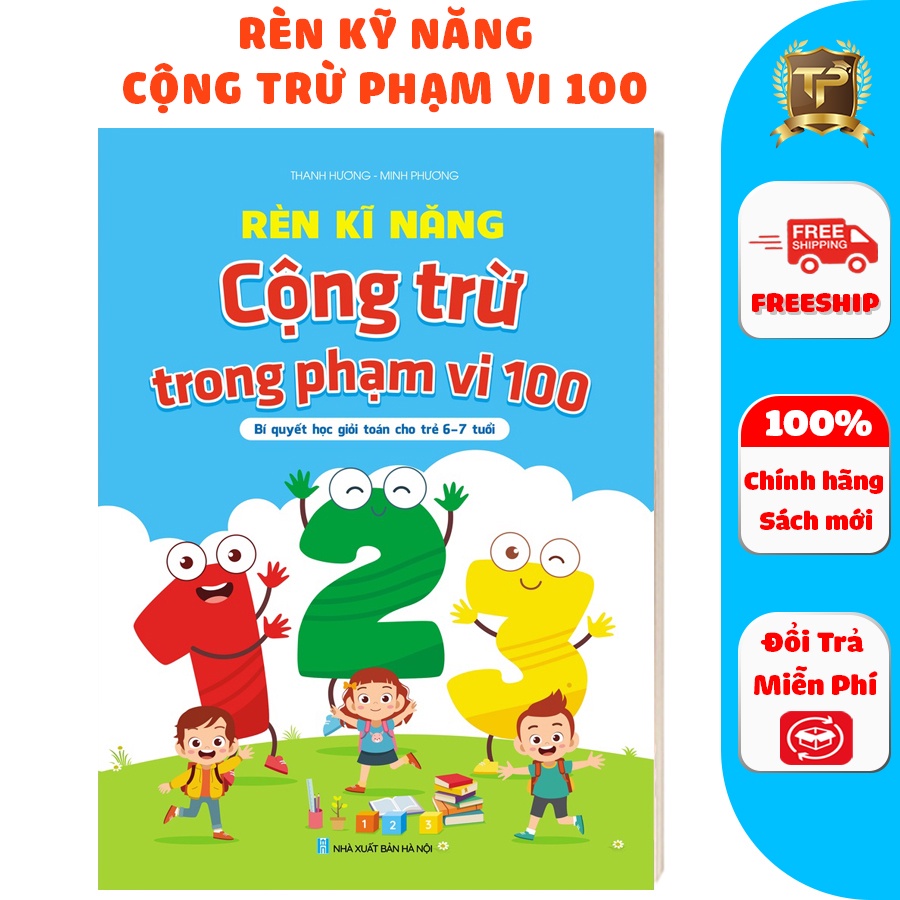 Sách - Rèn Kĩ Năng Cộng Trừ Trong Phạm Vi 100 (Không Nhớ và Có Nhớ) Dành cho bé từ 6 - 7 tuổi