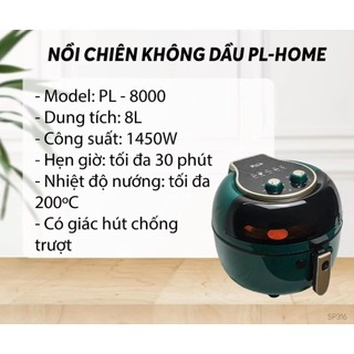 Nồi chiên không dầu pl home model 2021: pl-8000 dung tích 8l - lưỡi đảo tự động