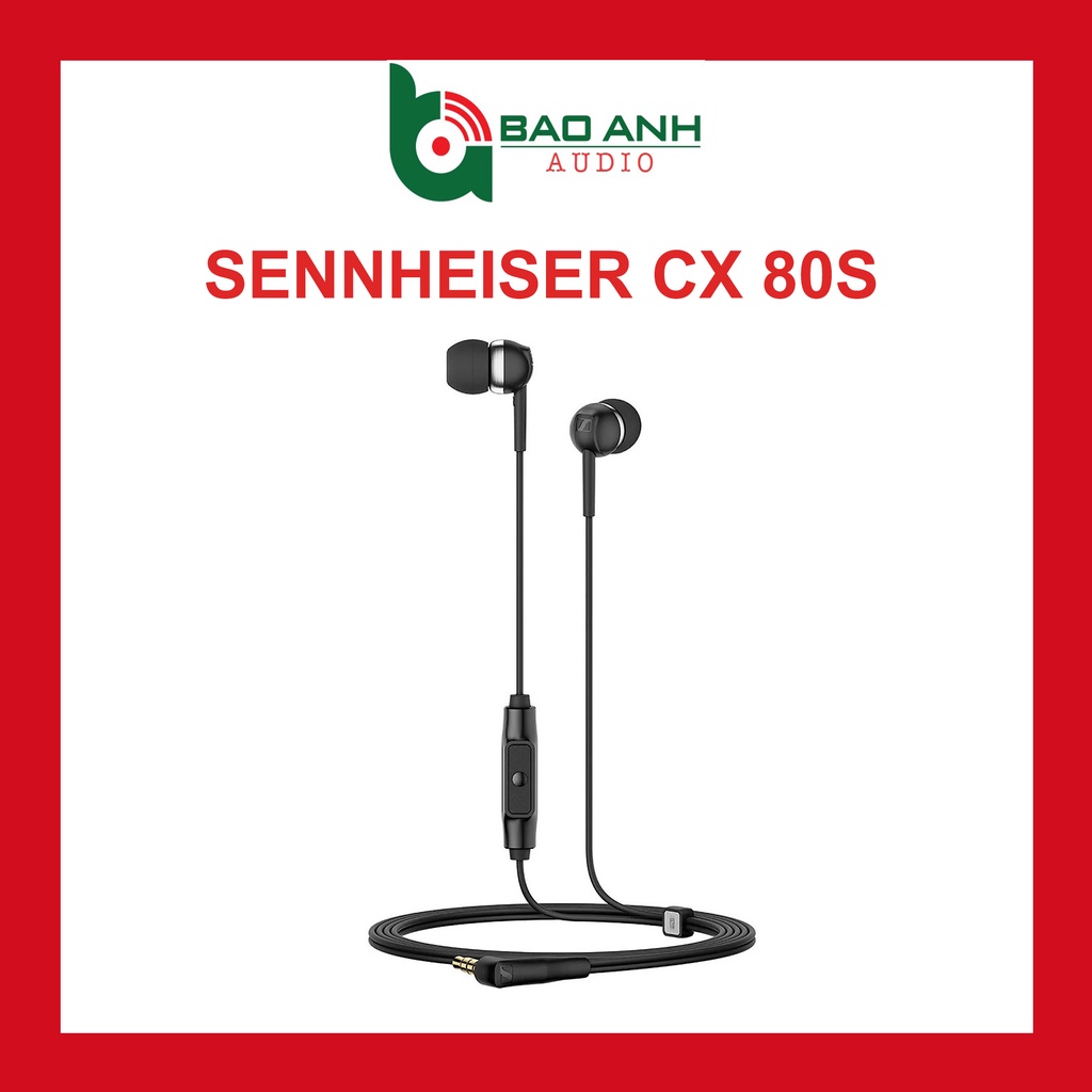 Tai nghe SENNHEISER CX 80S - Chính Hãng Bảo Hàng 24 Tháng