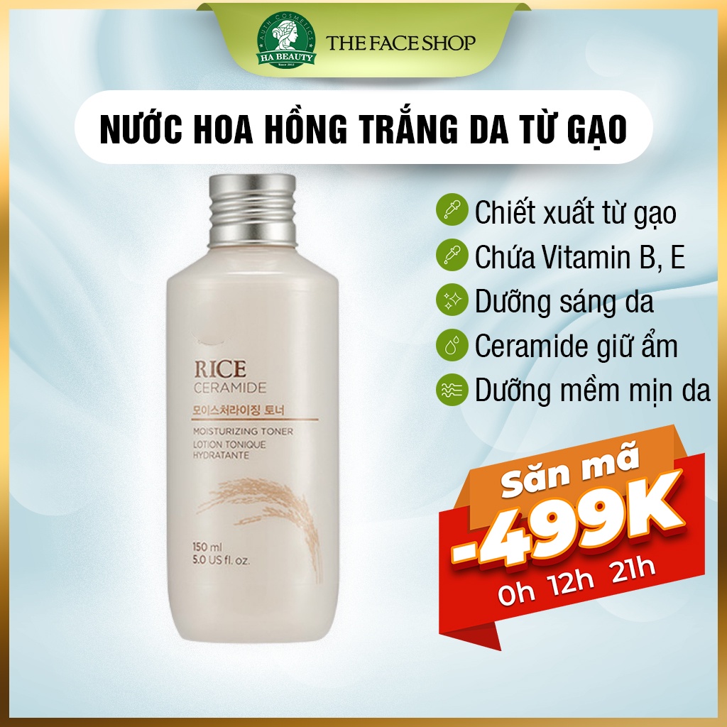 Nước hoa hồng trắng da dưỡng ẩm se khít lỗ chân lông cấp ẩm The Face Shop Rice Ceramide Moisturizing Toner 150ml