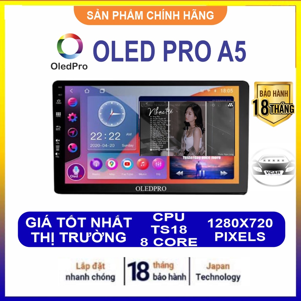 Màn Hình Android OLEDPRO A5 New Chip 8X có quạt tản nhiệt, Sim 4G, wifi Phiên bản 2022, sẵn 3 bản đồ vietmap S1, NAVITEL