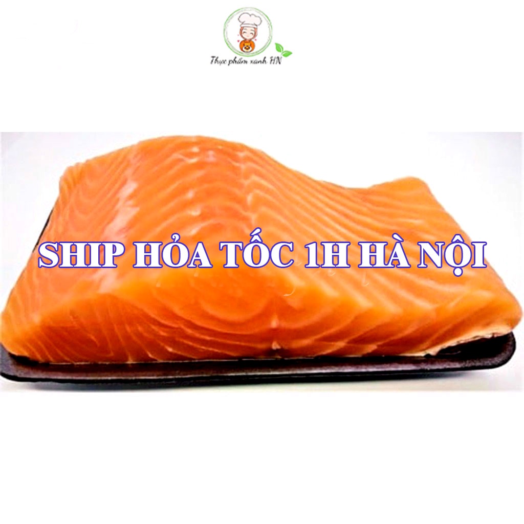 Phi Lê (File) Cá Hồi Nhật cắt miếng ngon bổ dưỡng - Ship Hỏa Tốc 1h Hà Nội