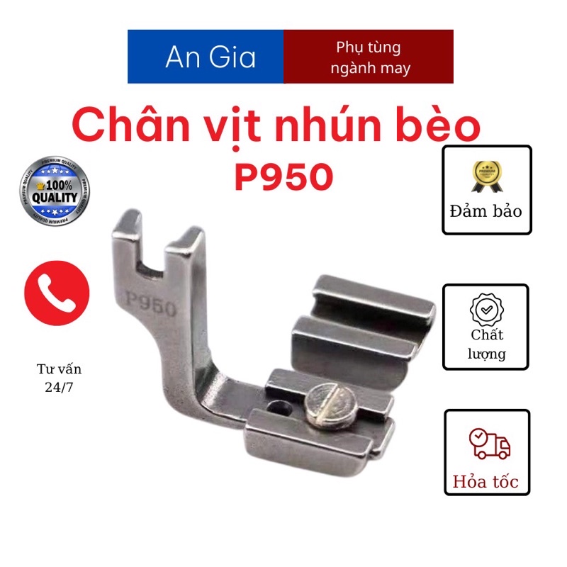 Chân vịt dúm P950 bèo nhúm may bèo
