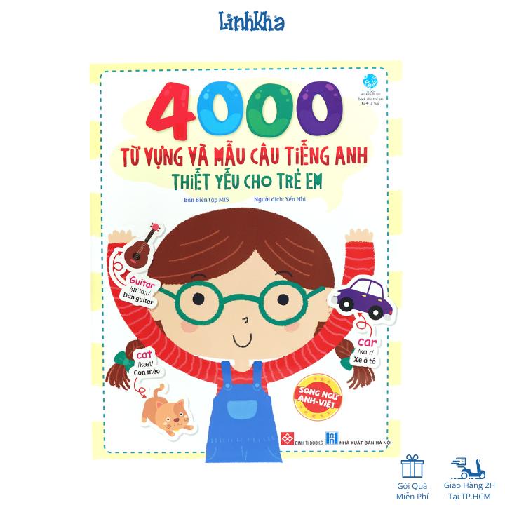 Sách 4000 Từ Vựng Và Mẫu Câu Tiếng Anh Thiết Yếu Cho Trẻ Em 4 - 12 Tuổi - Đinh Tị