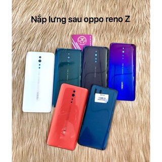Nắp lưng sau oppo reno Z/Vỏ sau oppo reno Z newzin