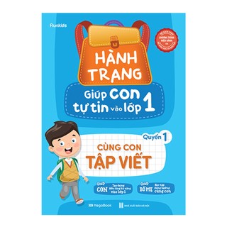 Sách - Hành Trang Giúp Con Tự Tin Vào Lớp 1 - Quyển 1: Cùng Con Tập Viết