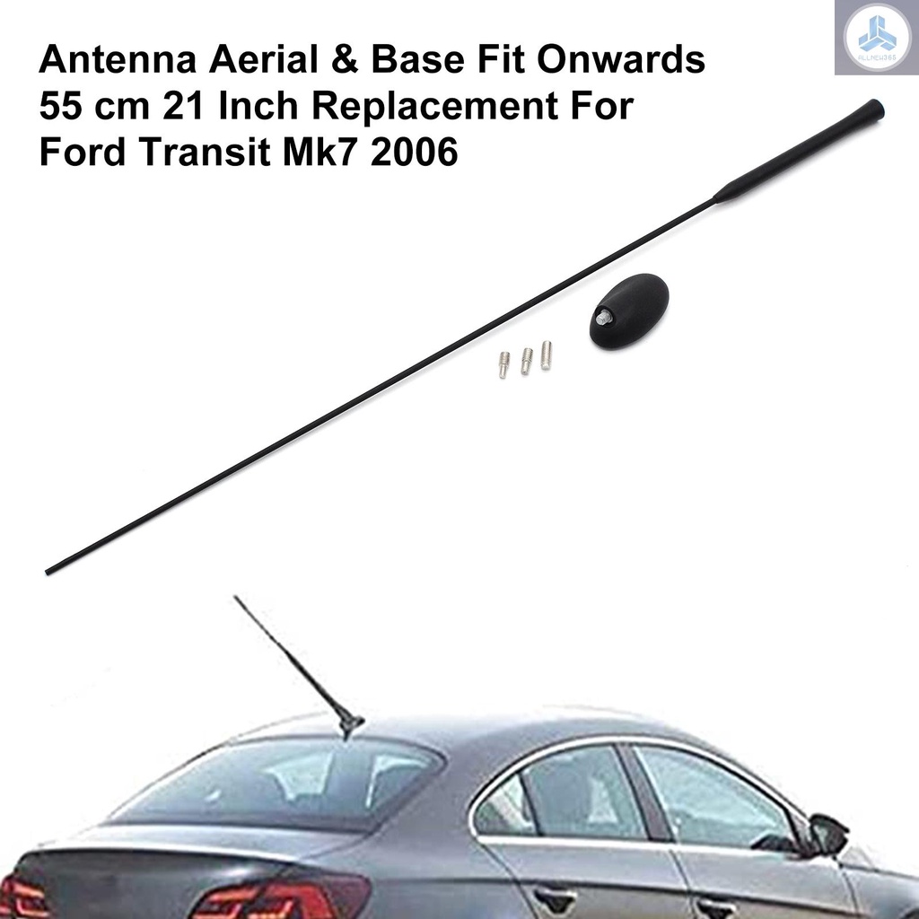 Ăng Ten 55Cm 21 Inch Thay Thế Cho Ford Transit Mk7 2006 NEW 9.29