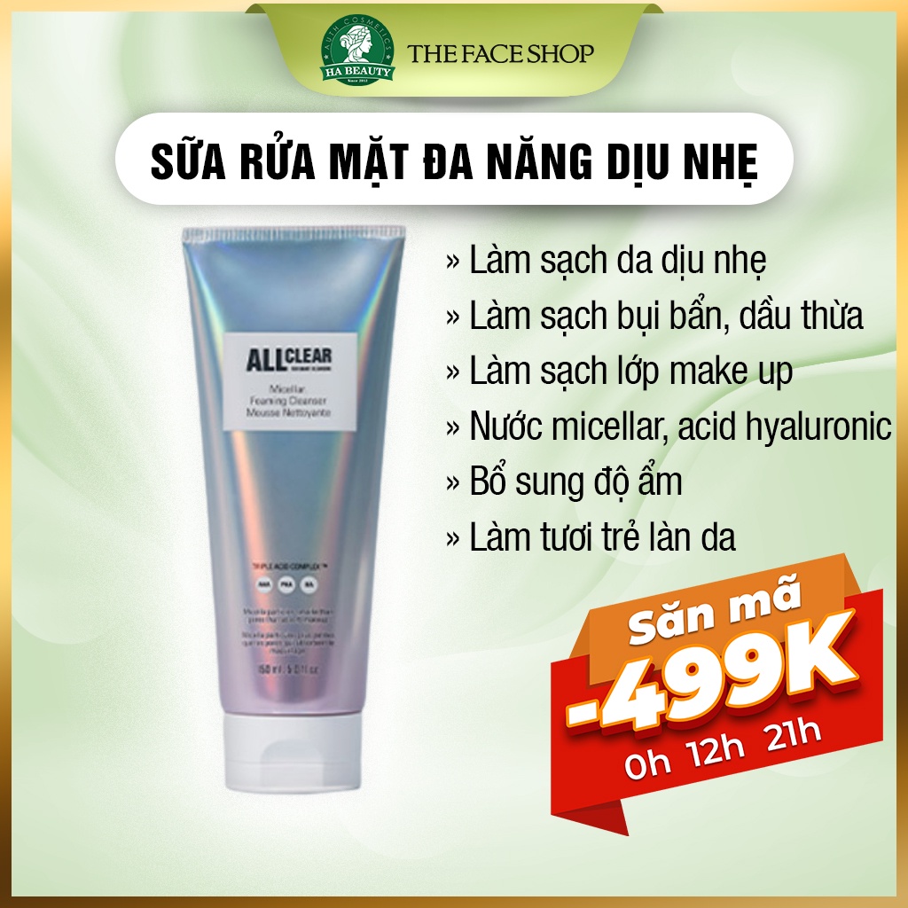 Sữa rửa mặt làm sạch đa năng sạch sâu dịu nhẹ The Face Shop all clear micellar cleansing foam 150ml