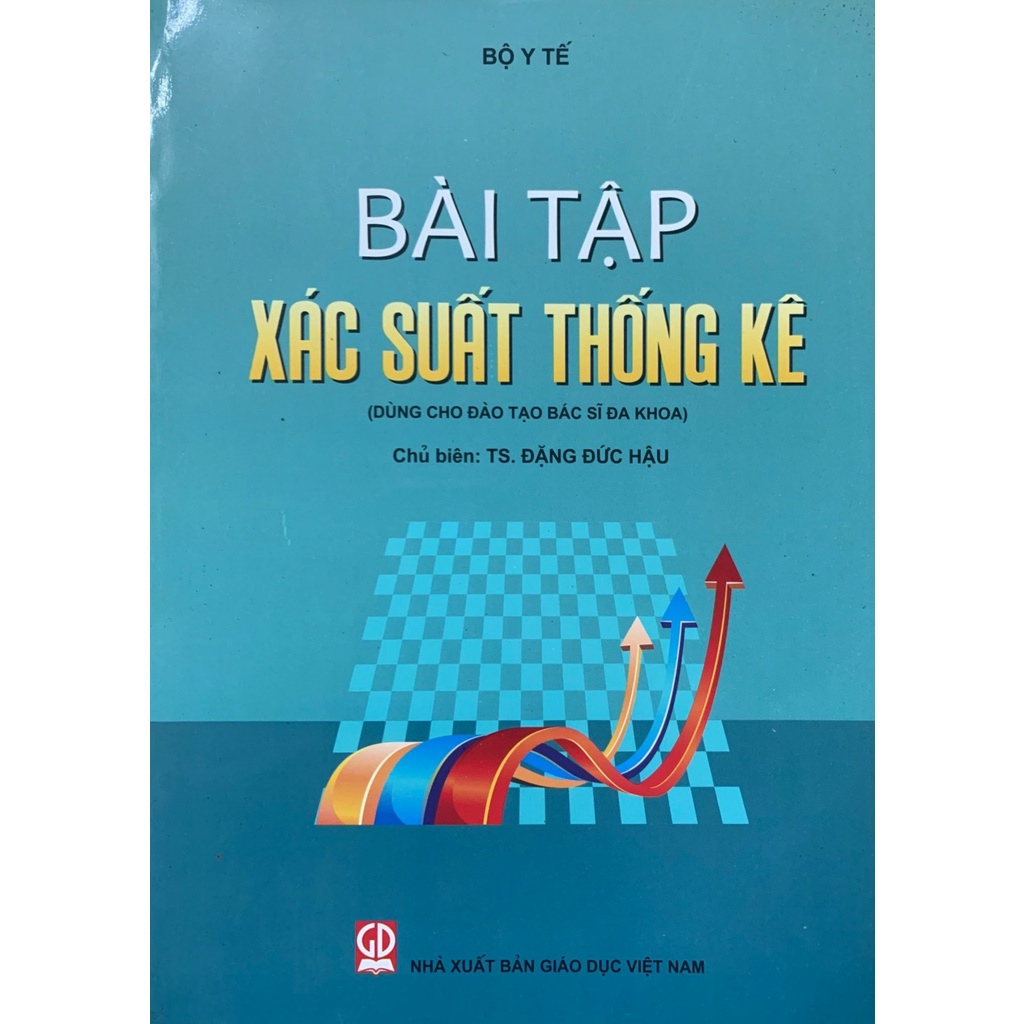 Sách - Bài Tập Xác Suất Thống Kê ( Dùng Cho Đào Tạo Bác sỉ Đa Khoa)