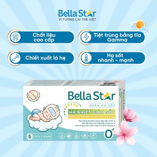 Khăn Lau Hạ Sốt BELLA STAR 0+ Chất Liệu Cotton Tẩm Dược Liệu Giúp Hạ Nhiệt, Giảm Sốt Cho Bé Hộp 5 Khăn