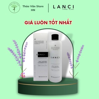 🌿Sữa Tẩy Trang Đa Năng LANCI DAILY NATURAL CLEANSING MILK - 265ml🌿
