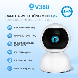 Camera v380 q12 wifi camera giám sát 3mp 360 độ nhìn ban đêm ptz camera an ninh nhà camera ip không dây
