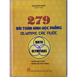  Sách - 279 Bài Toán Hình Học Phẳng Olympic Các Nước 