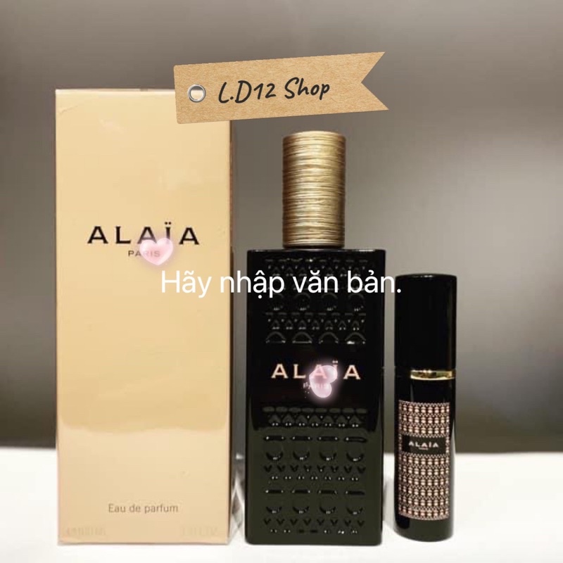 💣L.D12 Mẫu thử 10ml nước hoa nữ #Alaia #đen🖤