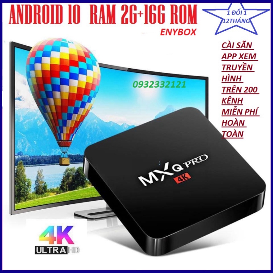 Android TV box MXQ PRO 4K Android:10.1 Đã cài sãn xem truyền hình trên 200 kênh YouTube Facebook free ship toàn quốc