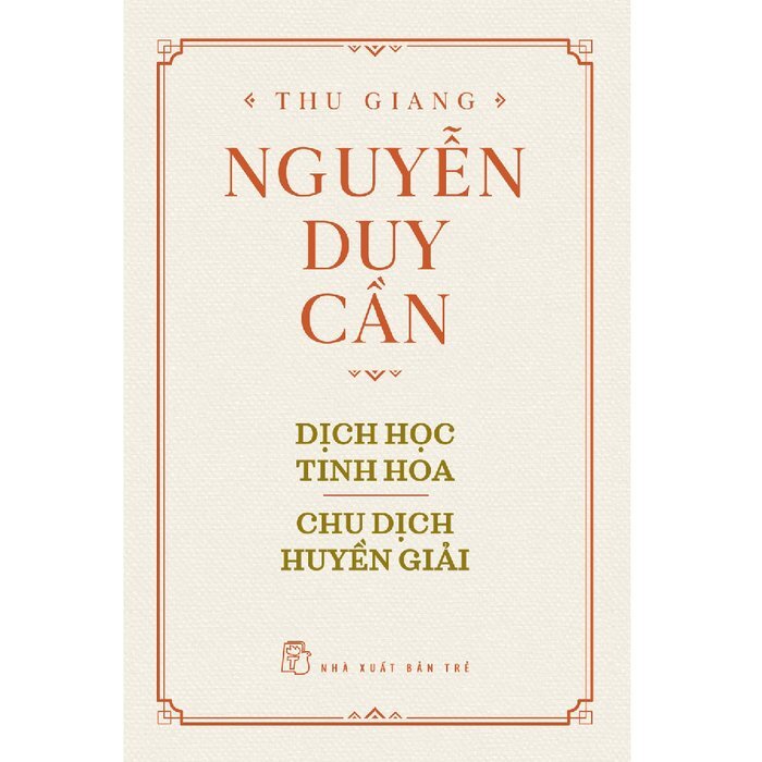 Sách - Dịch Học Tinh Hoa, Chu Dịch Huyền Giải (Bìa Cứng)