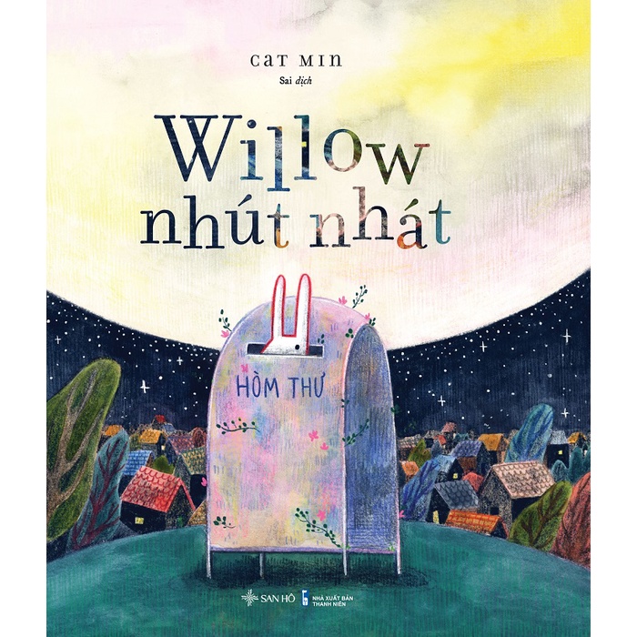 Sách Thiếu Nhi - Willow Nhút Nhát - Cat Min - SanHoBooks