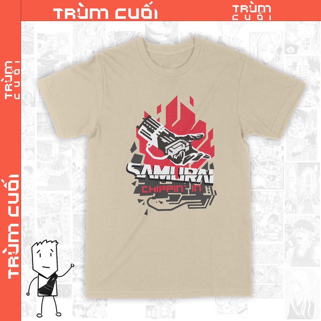 Áo thun SAMURAI: Chipin In - Cyberpunk 2077 Unisex Trùm Cuối Game, Cotton 100% 2 màu nam nữ 0075