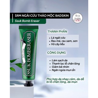 Sữa rửa mặt ngải cứu thảo mộc BADSKIN SSUK BOMB ERASER