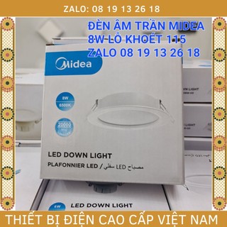  Đèn Led âm trần MIDEA  6W, 8W, 10W, công nghệ DOB nguồn liền thân, Trung Ương Trung Quốc, bảo hành 2 năm.