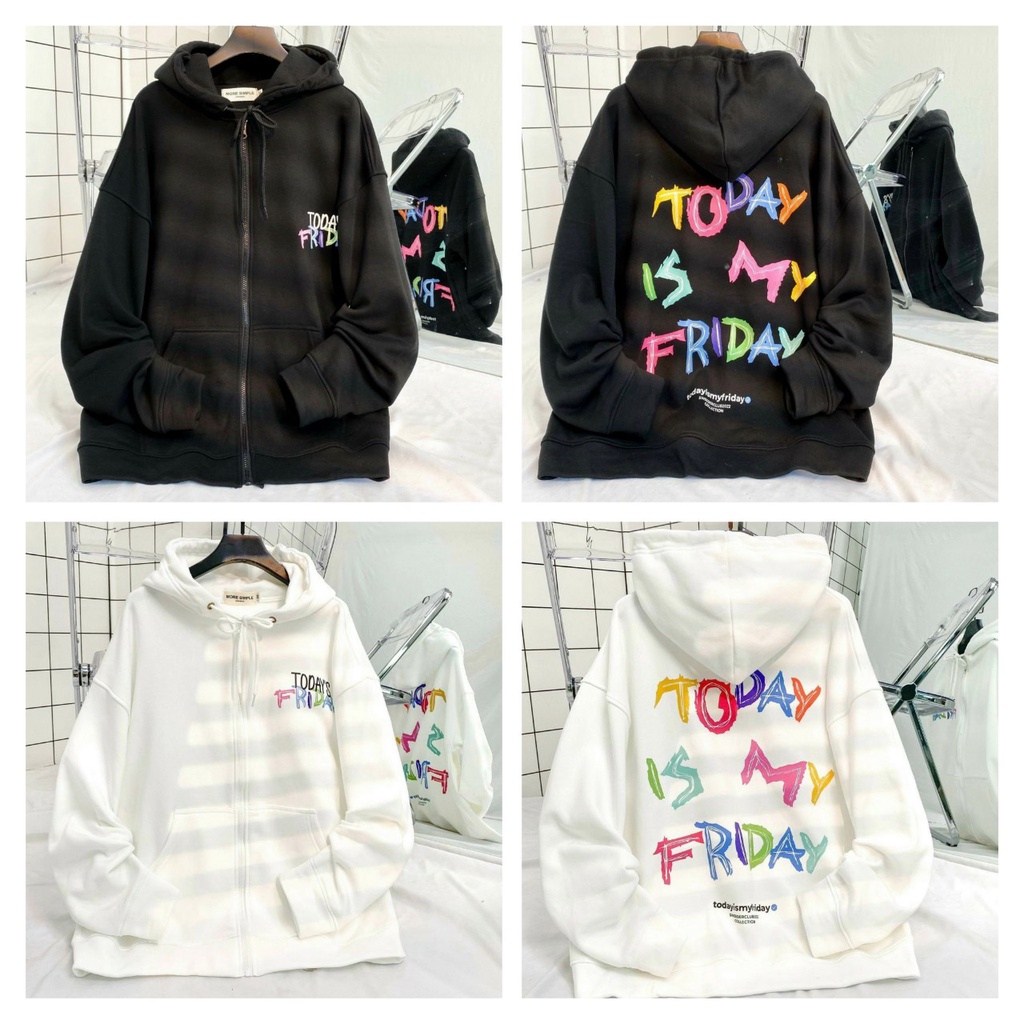 Áo Khoác Hoodie & Sweater Nam Nữ Họa Tiết Chữ Nổi TODAY IS MY FRIDAY Có Nón 2 Lớp Chất Nỉ Mềm Mịn TPkhoac
