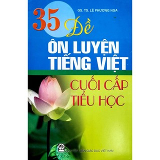 Sách - 35 đề ôn luyện Tiếng Việt cuối cấp Tiểu học