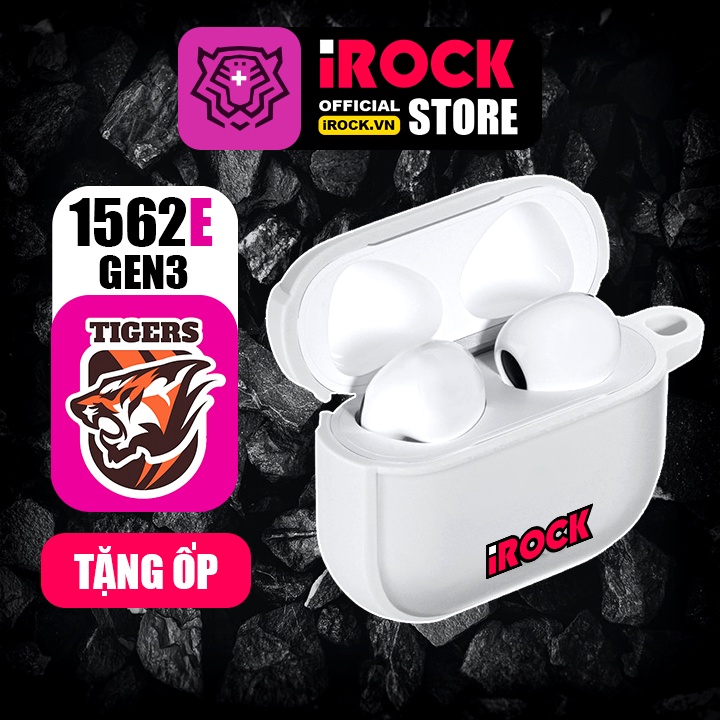 Thách Thức Mọi Lỗ Tai Trâu iRock Gen2 - Gen3 1562E Hổ Vằn BEST AI ENC - Bản Đỉnh Nhất - Tai Nghe Không Dây Bluetooth TWS