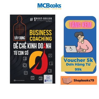 Sách - Business Coaching - Xây dựng đế chế kinh doanh từ con số 0