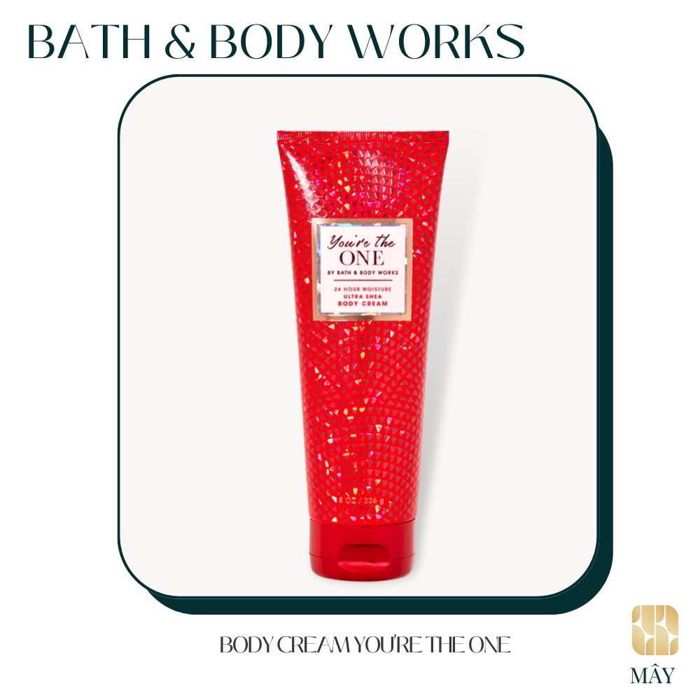 Body Cream - Kem dưỡng thể mùi nước hoa YOU'RE THE ONE Bath And Body Works Mỹ 226ml