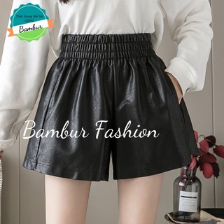 Quần short da nữ Bambur cạp chun lưng cao ngắn đẹp kiểu sooc ngắn cao cấp tôn dáng