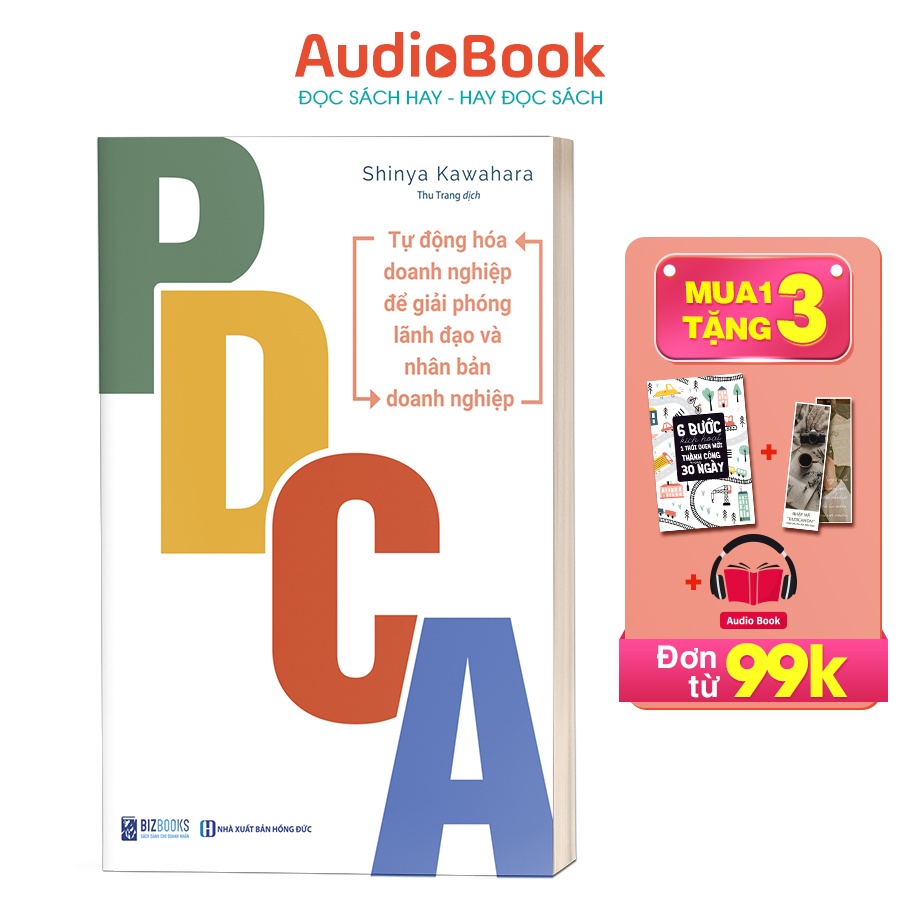 BIZBOOKS - Sách PDCA - Tự Động Hóa Doanh Nghiệp Để Giải Phóng Lãnh Đạo Và Nhân Bản Doanh Nghiệp