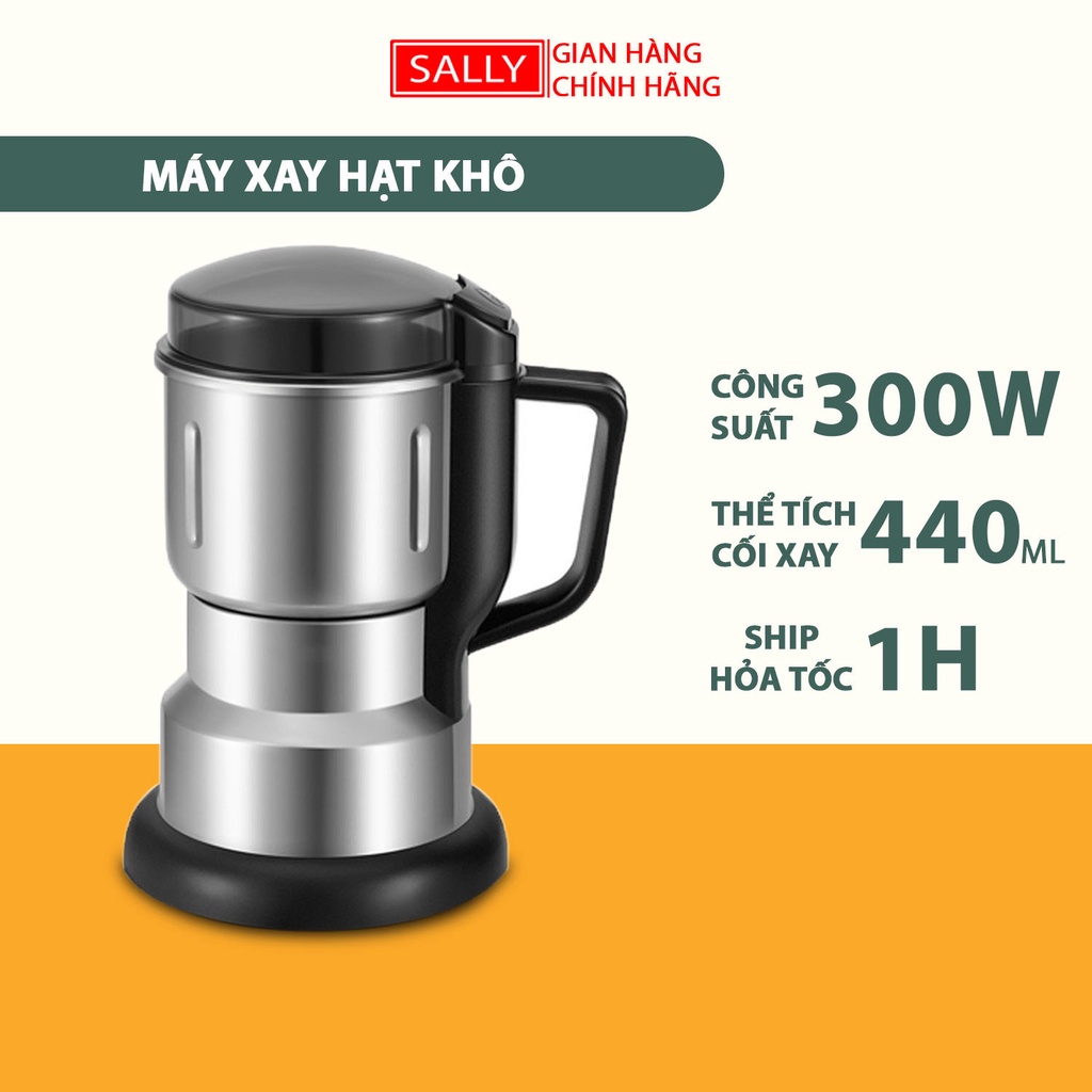 Máy Xay Ngũ Cốc SALLY Công Suất 300W Tiêu Chuẩn Châu Âu Cối Xay Bằng Thép Không Gỉ Xay Các Loại Hạt Và Gia Vị Khô