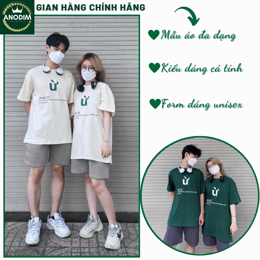 Áo đôi ANODIM , áo cặp thun tay lỡ form rộng in chữ Ừ basic đáng yêu