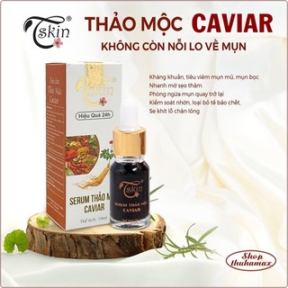 Serum Tskin Thảo Mộc Caviar