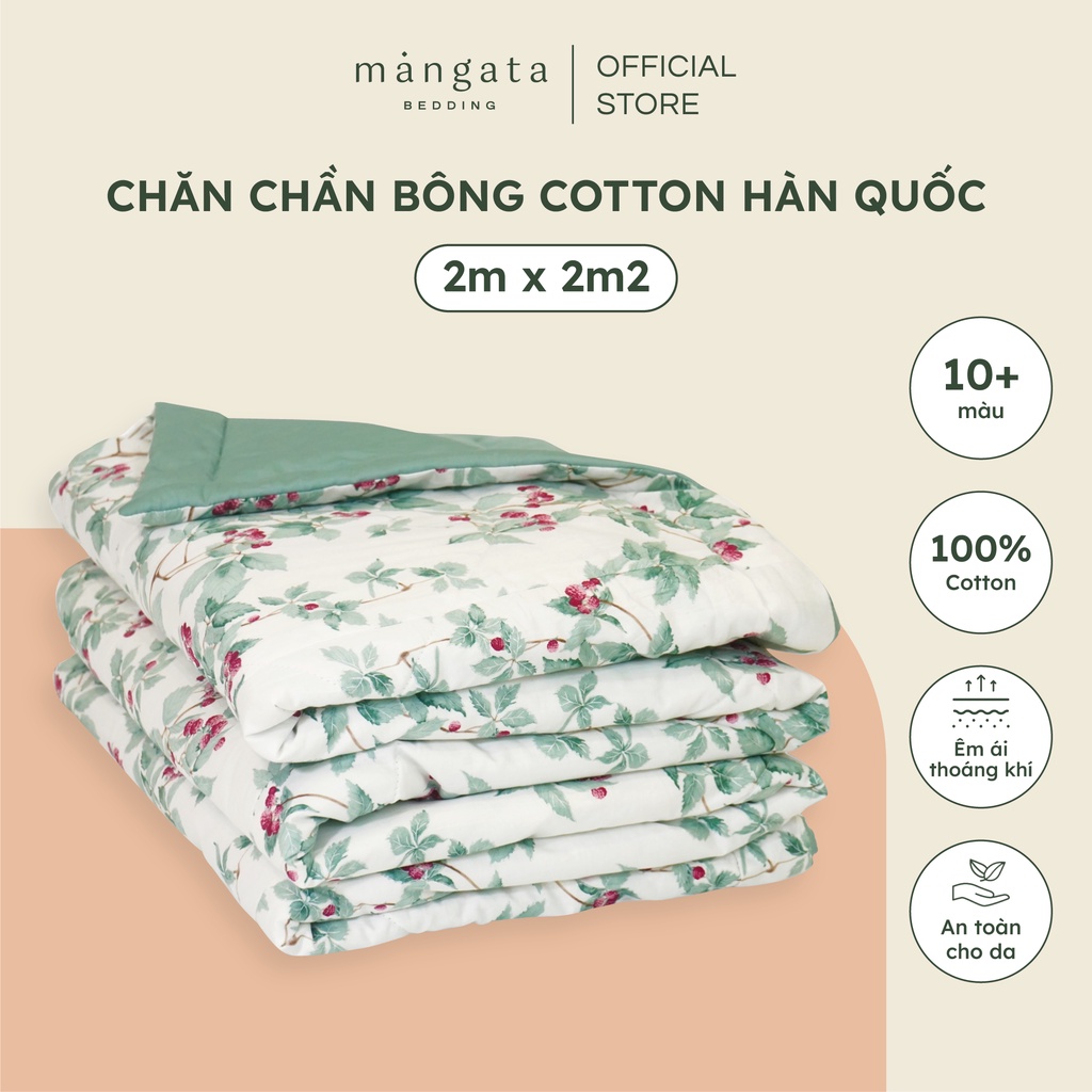 Chăn chần bông 4 mùa Cotton Hàn Quốc thô lụa cao cấp nhiều họa tiết Mangata Bedding size 2mx2m2 mềm mịn mát êm ái