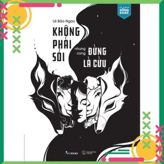 Không phải sói nhưng cũng đừng là cừu