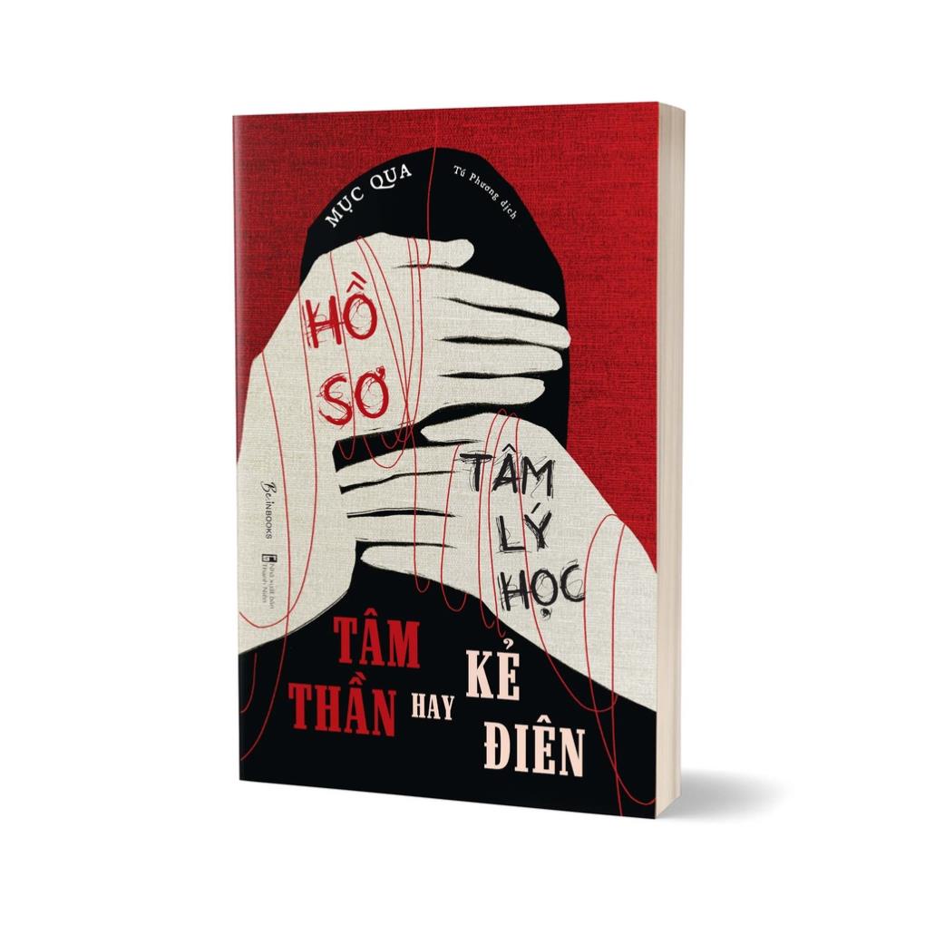 Sách - Hồ Sơ Tâm Lý Học - Tâm Thần Hay Kẻ Điên - Mục Qua - AZVietNam