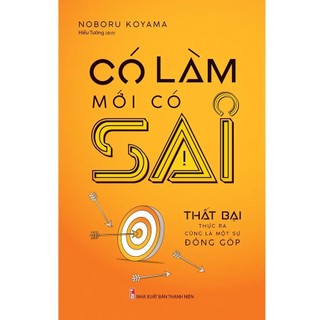 Sách : có làm mới có sai