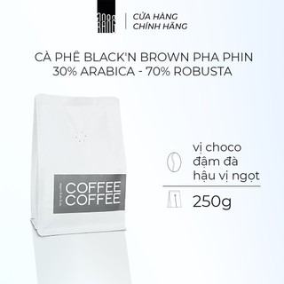 Cà phê rang xay black'n brown việt nam - blend robusta & arabica, pha phin, vị choco, đậm đà rang rang coffee