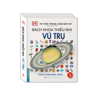 Sách - Tri thức trong lòng bàn tay - Bách khoa thiếu nhi Vũ trụ - tái bản