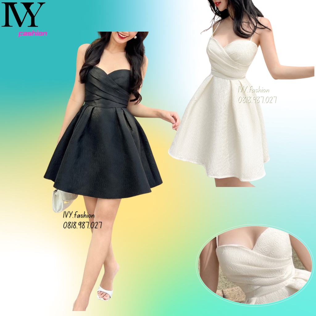 Đầm váy thiết kế 🔥gấm 2 lớp mút ngực🔥 2 dây xếp ngực trắng đen cúp ngực xếp ly ivy fashion đi biển dự tiệc bigsize