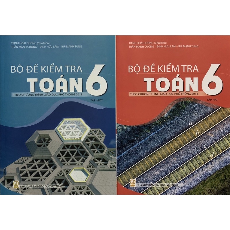 Sách - Bộ đề kiểm tra Toán 6 ( Tập 1 + Tập 2 ) Theo chương trình giáo dục phổ thông 2018