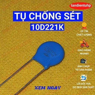 50 TỤ CHỐNG SÉT VARISTOR 10D221K - 10mm 220V, 10D431K - 10mm 430V, 07D221K - 7mm 220V, 07D431K - 7mm 430V