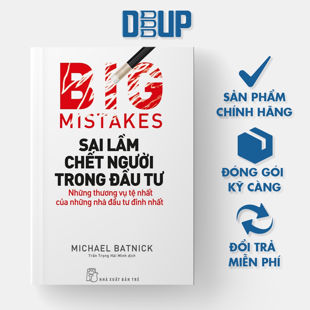 Sách - Sai Lầm Chết Người Trong Đầu Tư: Những Thương Vụ Tệ Nhất Của Những Nhà Đầu Tư Đỉnh Nhất
