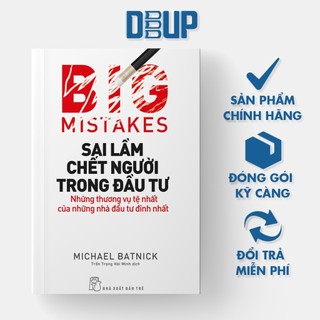 Sách - sai lầm chết người trong đầu tư: những thương vụ tệ nhất của những nhà đầu tư đỉnh nhất