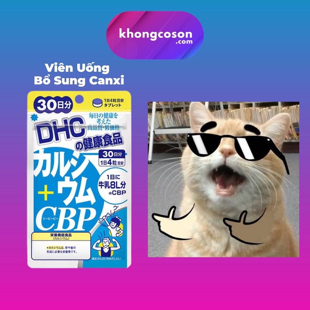 Viên Uống DHC Bổ Sung Canxi Cho Trẻ Và Người Lớn DHC Calcium + CBP 30 Và 90 Ngày - Khongcoson