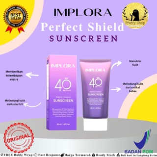 Image of IMPLORA Perfect Shield Sunscreen SPF 40 PA++++ | Sunscreen Wajah | Pelindung dari Sinar Matahari