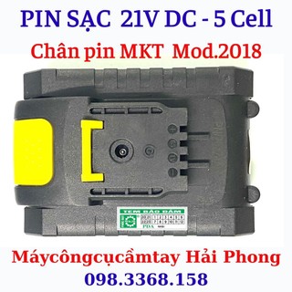 Pin sạc 21v - 5 cell cao cấp cho máy mkt2018 chân pin đời 2018 . khoảng cách 2 cực pin 17,5 mm