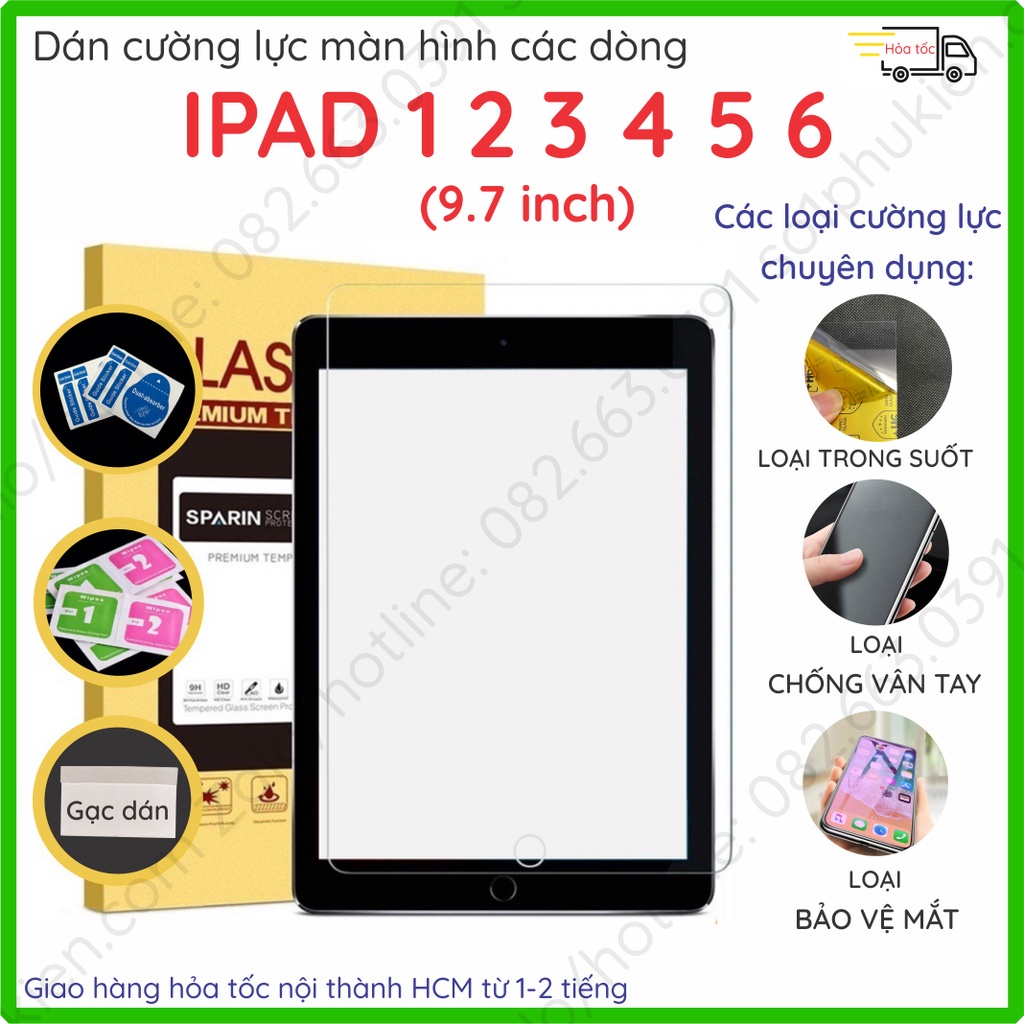 Dán cường lực ipad 1 2 3 4 5 6 (gen 1 2 3 4 5 6 th) (ipad 9.7 inch) nano dẻo chống bể kính, trong, nhám, bảo vệ mắt