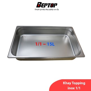 Khay topping đựng thạch trà sữa 1/1 inox sâu 10cm đựng thực phẩm BTN